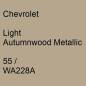 Preview: Chevrolet, Light Autumnwood Metallic, 55 / WA228A.